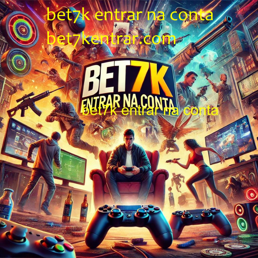 bet7k entrar na conta